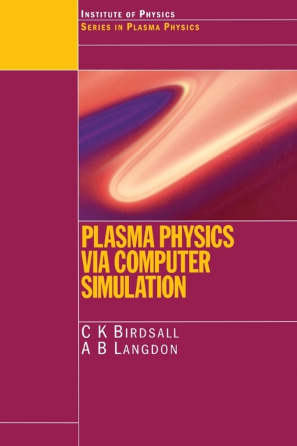 Plasma Physics via Computer Simulation, Paperback / softback Book