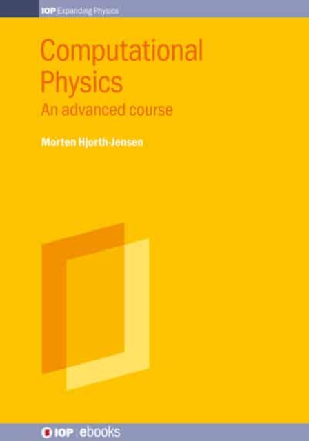 Computational Physics, Volume 2 : An advanced course, Hardback Book