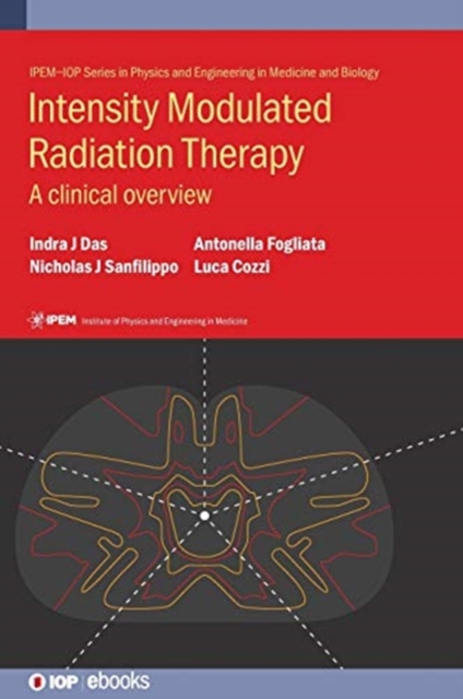 Intensity Modulated Radiation Therapy : A Clinical Overview, Hardback Book