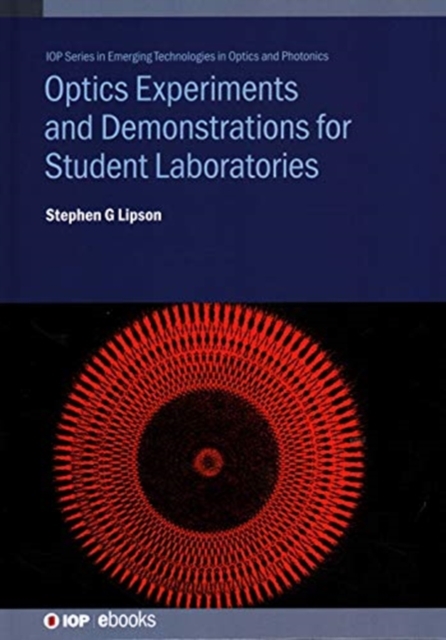 Optics Experiments and Demonstrations for Student Laboratories, Hardback Book