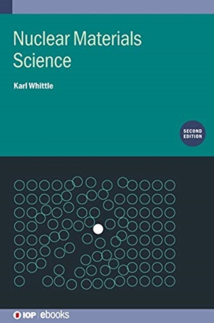 Nuclear Materials Science (Second Edition), Hardback Book