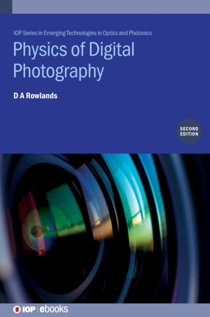 Physics of Digital Photography (Second Edition), Hardback Book
