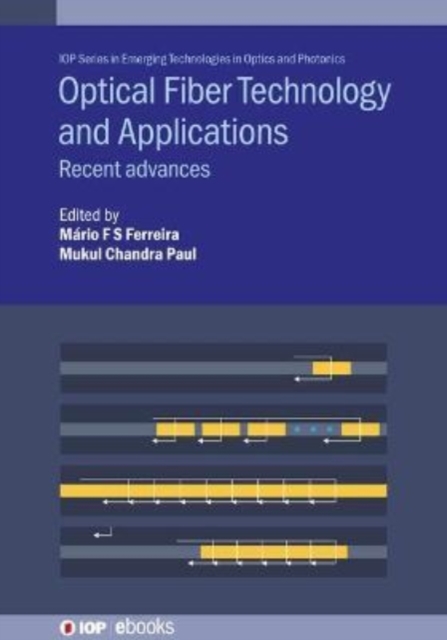 Optical Fiber Technology and Applications : Recent advances, Hardback Book