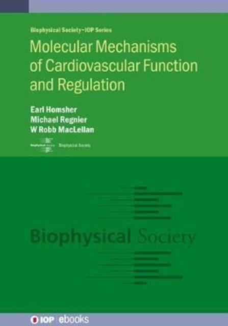 Molecular Mechanisms of Cardiovascular Function and Regulation, Hardback Book