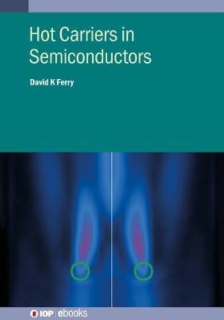 Hot Carriers in Semiconductors, Paperback / softback Book