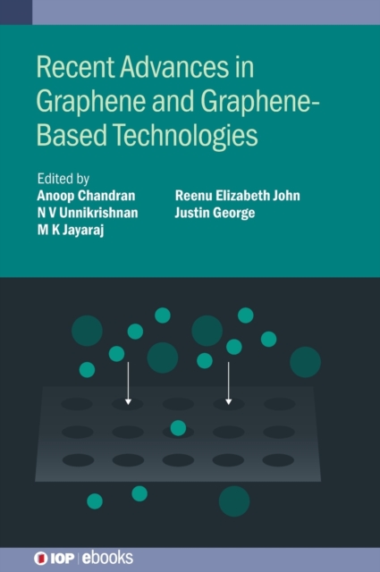 Recent Advances in Graphene and Graphene-Based Technologies, Hardback Book