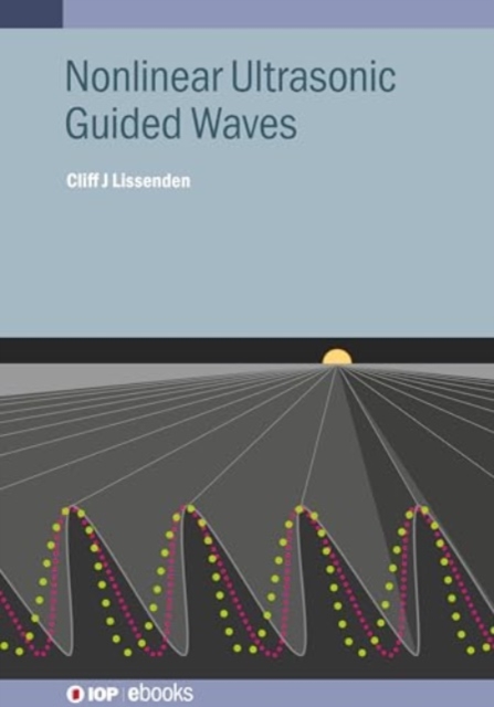Nonlinear Ultrasonic Guided Waves, Paperback / softback Book