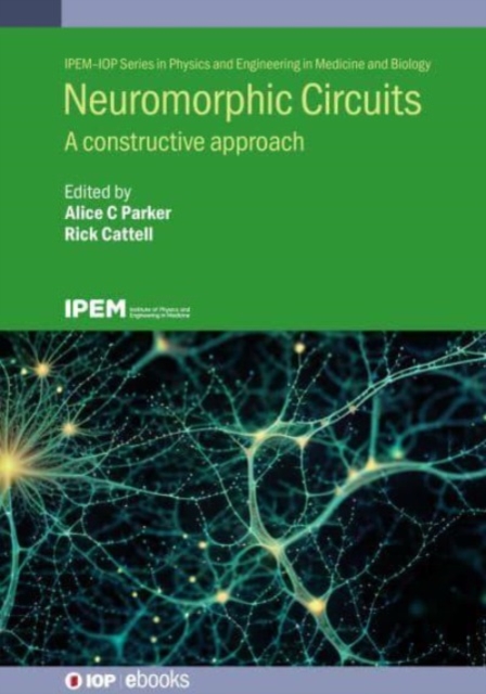 Neuromorphic Circuits : A constructive approach, Hardback Book