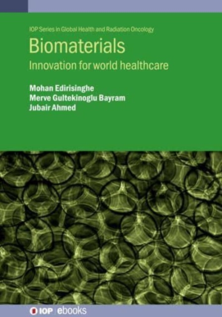 Biomaterials : Innovation for world healthcare, Hardback Book