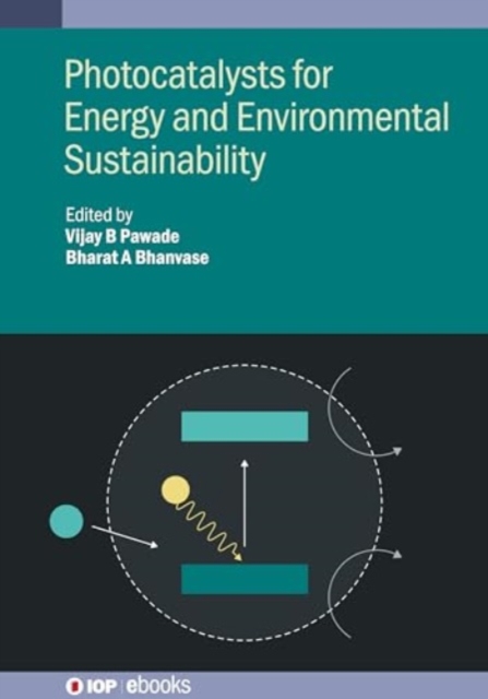 Photocatalysts for Energy and Environmental Sustainability, Hardback Book