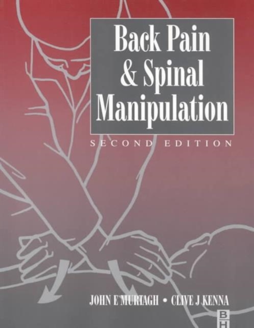 Back Pain and Spinal Manipulation : A Practical Guide, Paperback / softback Book