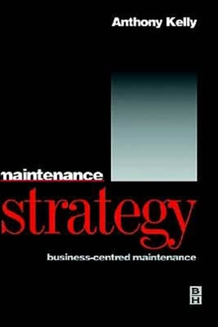 Maintenance Strategy, Hardback Book