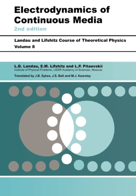 Electrodynamics of Continuous Media : Volume 8, Paperback / softback Book