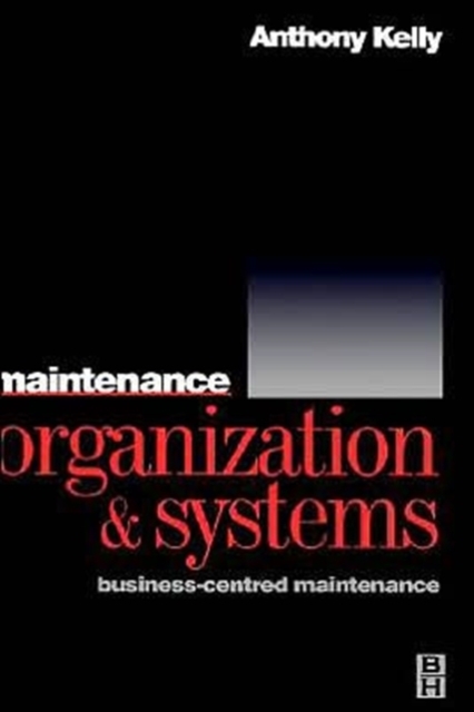 Maintenance Organization and Systems, Hardback Book