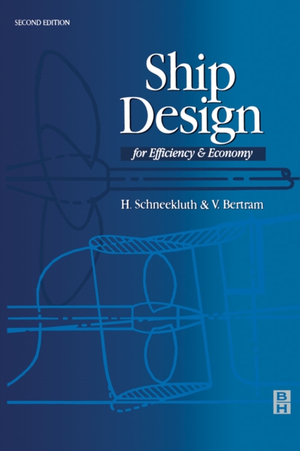 Ship Design for Efficiency and Economy, Hardback Book