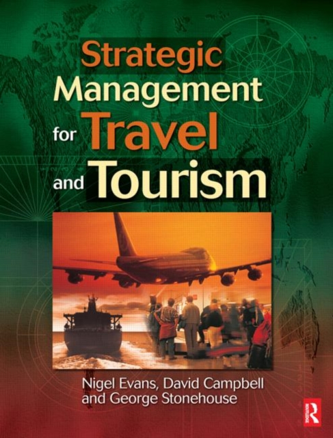 Strategic Management for Travel and Tourism, Paperback Book