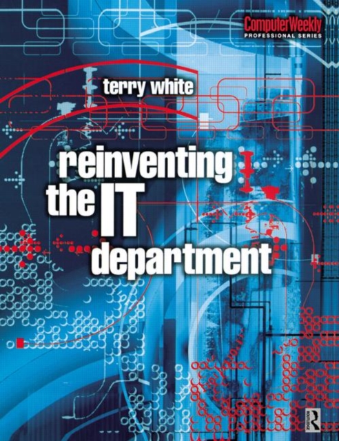 Reinventing the IT Department, Paperback / softback Book