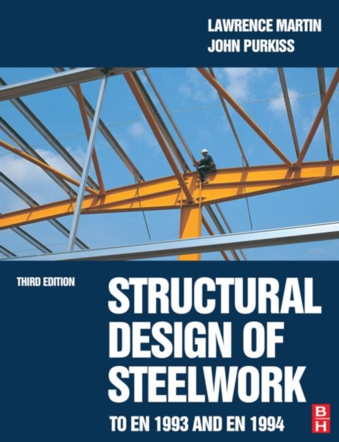 Structural Design of Steelwork to EN 1993 and EN 1994, Paperback / softback Book