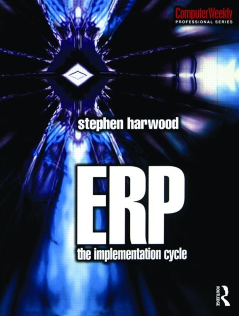 ERP: The Implementation Cycle, Paperback / softback Book