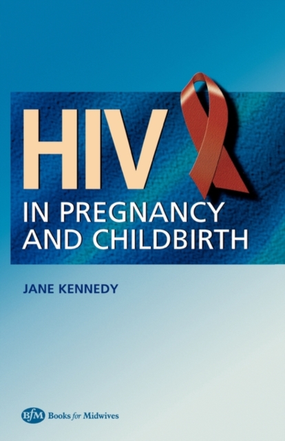 HIV In Pregnancy and Childbirth, Paperback / softback Book