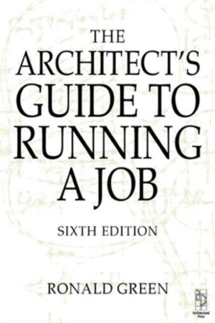 Architect's Guide to Running a Job, Paperback / softback Book