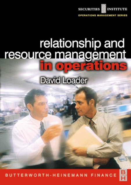 Relationship and Resource Management in Operations, Paperback / softback Book