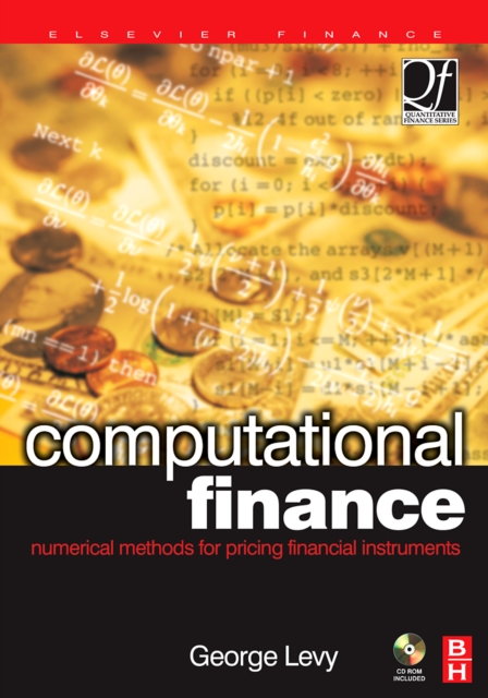 Computational Finance : Numerical Methods for Pricing Financial Instruments, Hardback Book