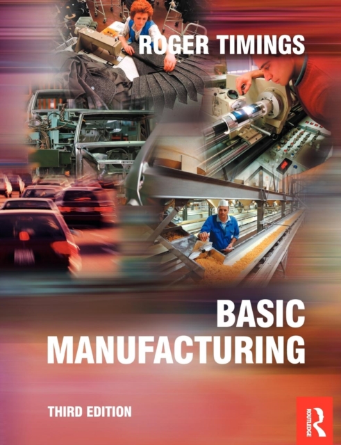 Basic Manufacturing, 3rd ed, Paperback / softback Book