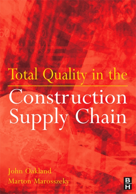Total Quality in the Construction Supply Chain, Paperback / softback Book