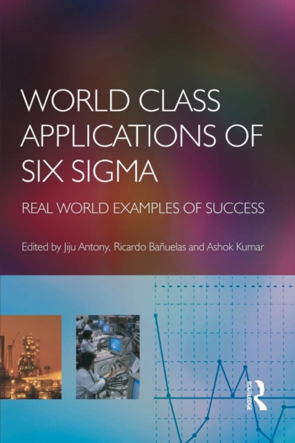 World Class Applications of Six Sigma, Paperback / softback Book