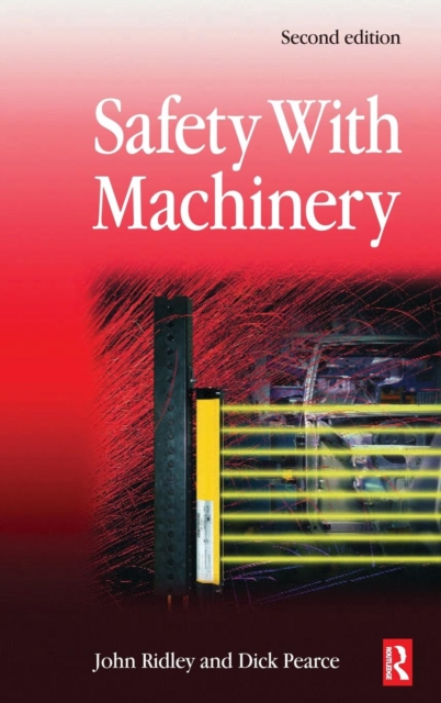 Safety with Machinery, Hardback Book