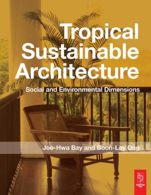 Tropical Sustainable Architecture, Paperback / softback Book