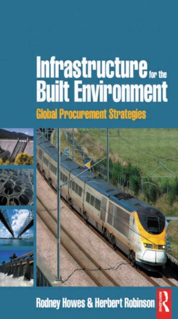 Infrastructure for the Built Environment: Global Procurement Strategies, Paperback / softback Book
