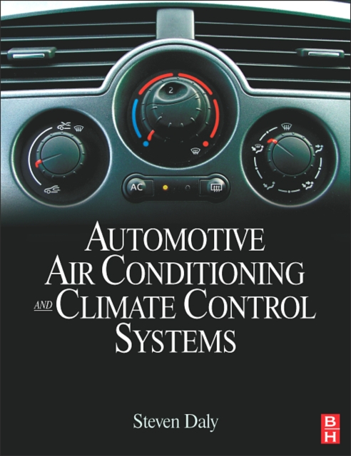Automotive Air Conditioning and Climate Control Systems, Paperback / softback Book