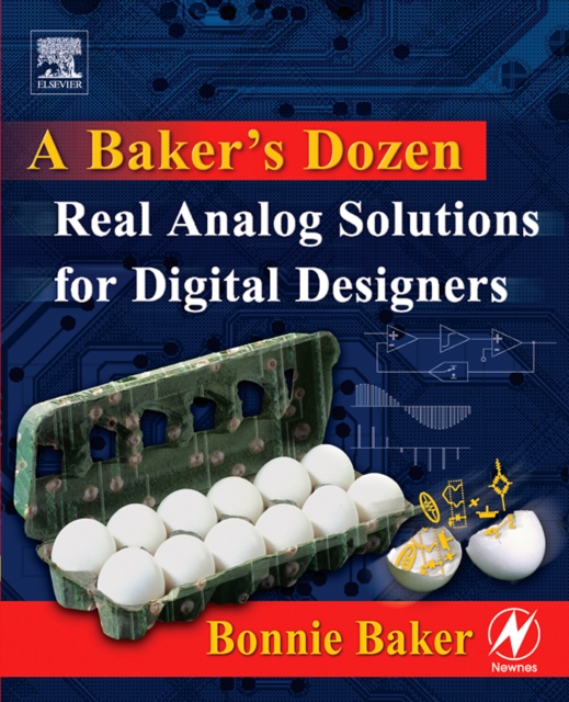 A Baker's Dozen : Real Analog Solutions for Digital Designers, Paperback / softback Book