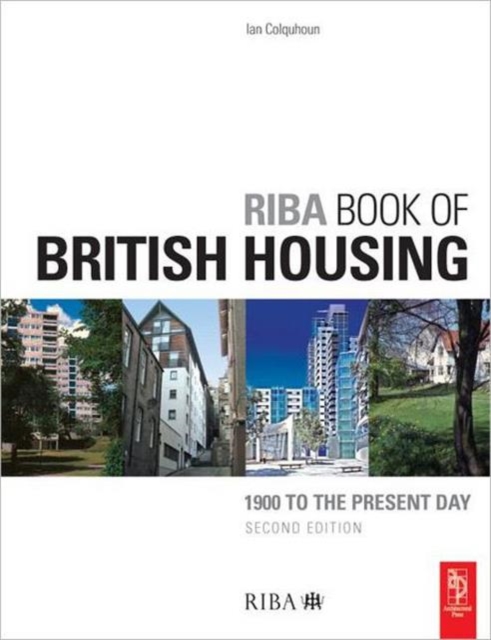 RIBA Book of British Housing : 1900 to the Present Day, Paperback Book
