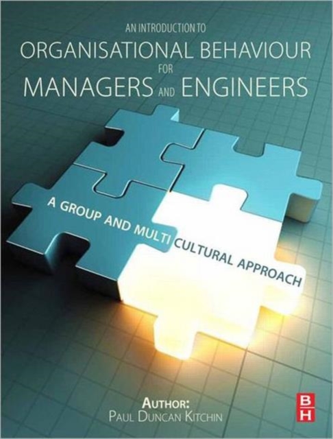 An Introduction to Organisational Behaviour for Managers and Engineers : A Group and Multicultural Approach, Paperback / softback Book