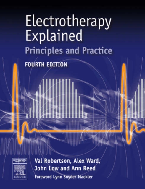 Electrotherapy Explained : Principles and Practice, Paperback / softback Book
