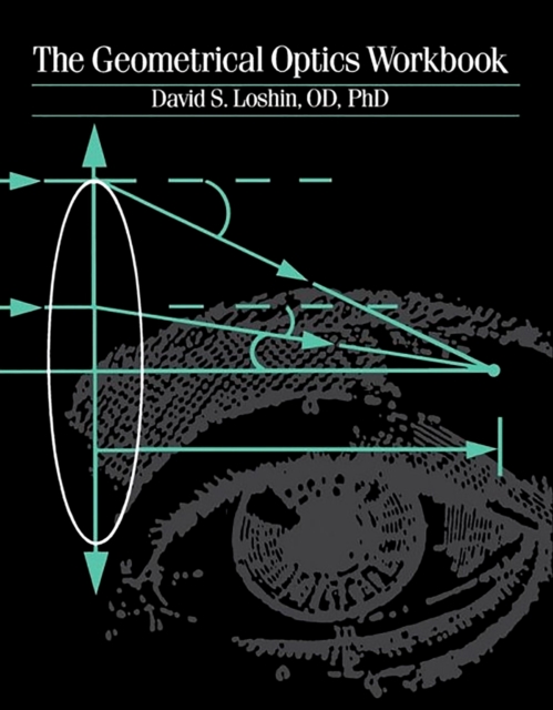 The Geometrical Optics Workbook, Paperback / softback Book
