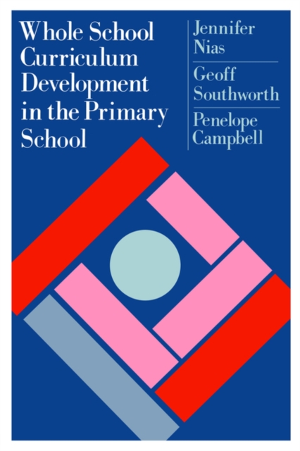 Whole School Curriculum Development In The Primary School, Paperback / softback Book