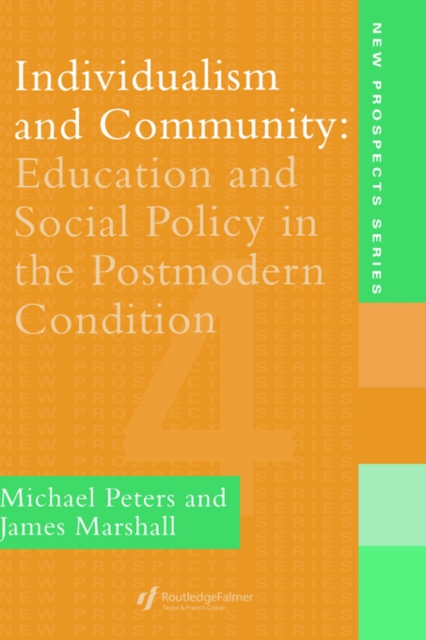 Individualism And Community : Education And Social Policy In The Postmodern Condition, Hardback Book