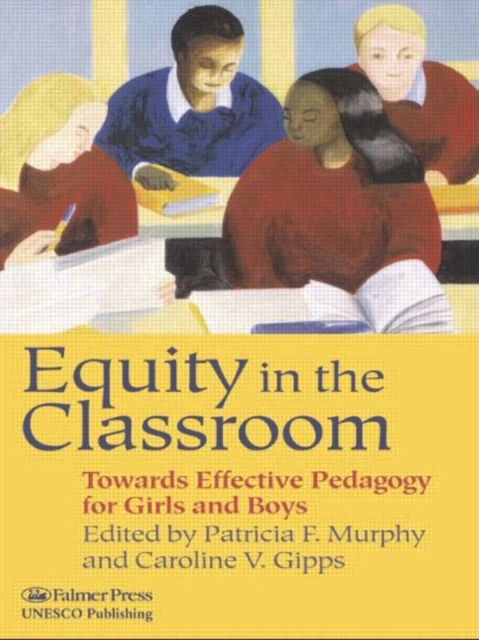 Equity in the Classroom : Towards Effective Pedagogy for Girls and Boys, Hardback Book