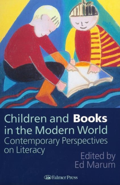 Children And Books In The Modern World : Contemporary Perspectives On Literacy, Paperback / softback Book