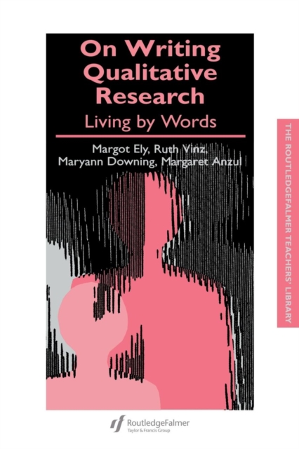 On Writing Qualitative Research : Living by Words, Paperback / softback Book