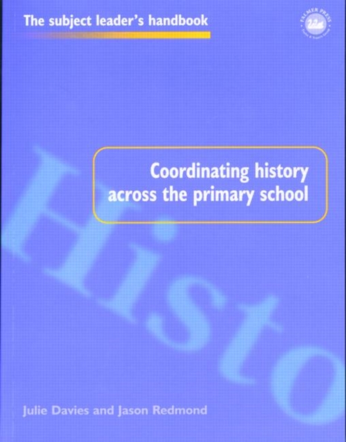 Coordinating History Across the Primary School, Paperback / softback Book