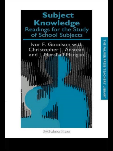 Subject Knowledge : Readings For The Study Of School Subjects, Hardback Book