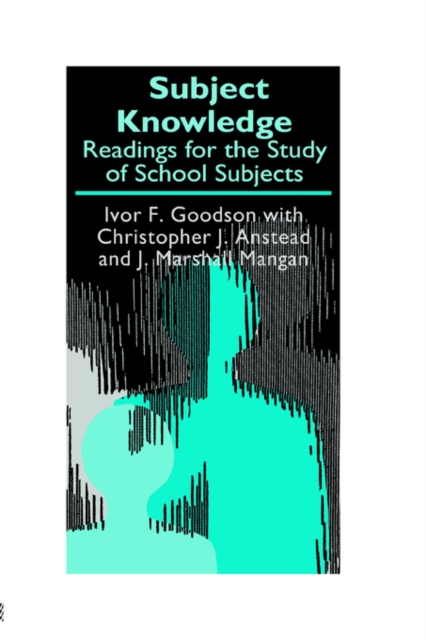 Subject Knowledge : Readings For The Study Of School Subjects, Paperback / softback Book