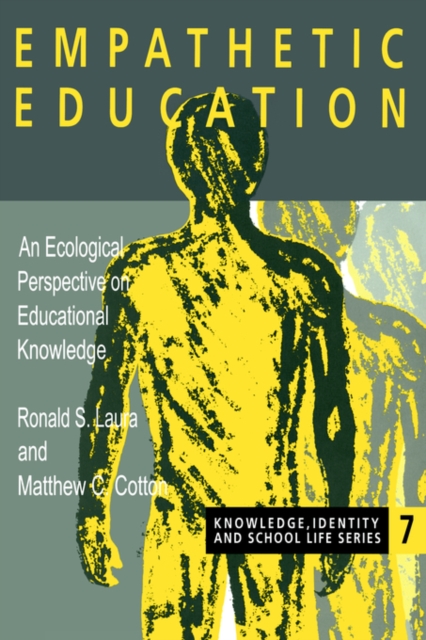 Empathetic Education : An Ecological Perspective on Educational Knowledge, Paperback / softback Book