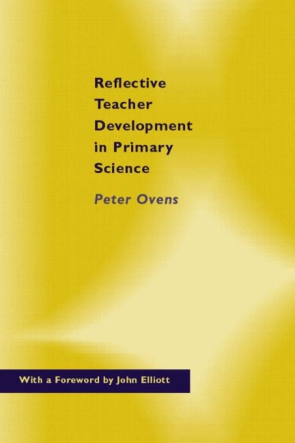 Reflective Teacher Development in Primary Science, Paperback / softback Book