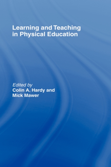 Learning and Teaching in Physical Education, Paperback / softback Book